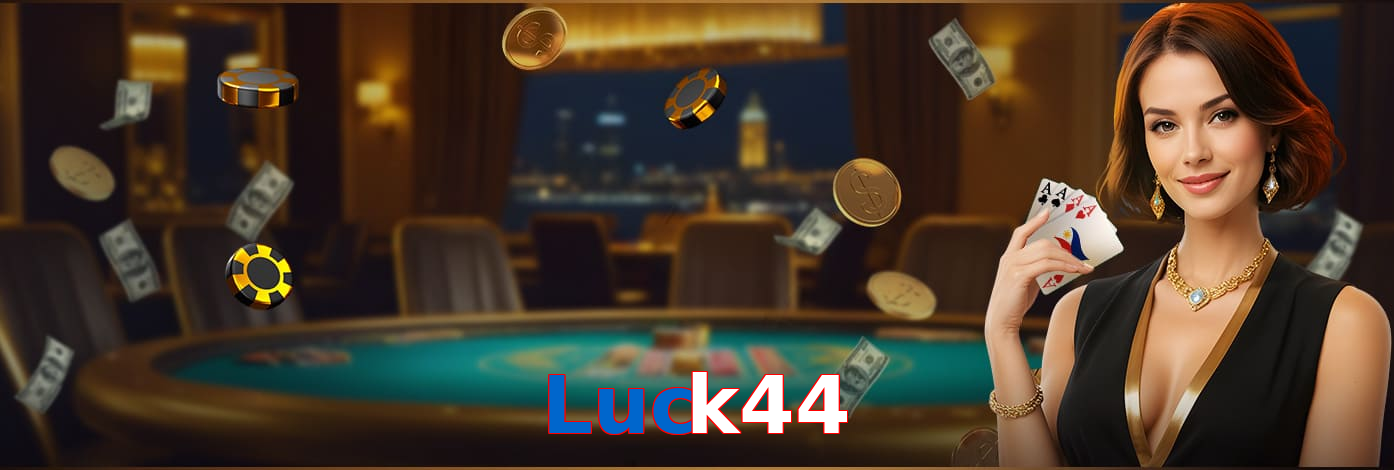 Luck44